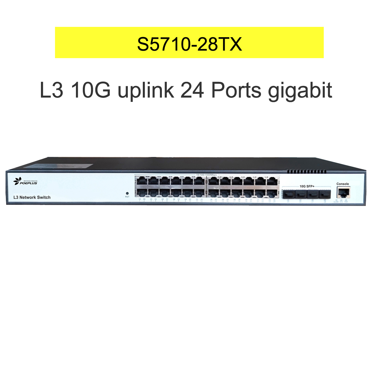 Switch 24 Port 10G Uplink - L3 10G イーサネットスイッチ 24*100/1000M ポート、4*SFP+ 光ファイバーアップリンク搭載、ネットワーク通信用